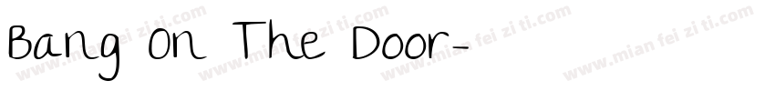 Bang On The Door字体转换